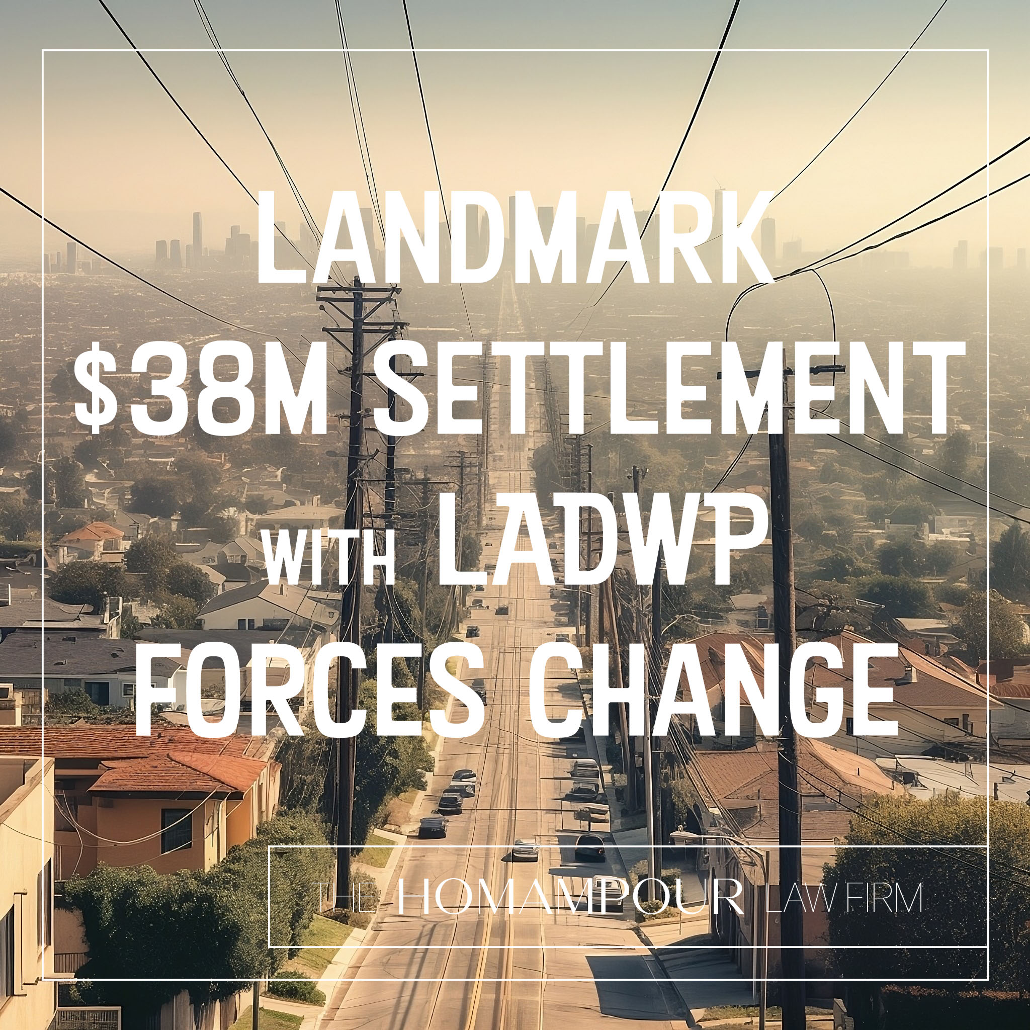 Landmark $38 M Settlement with LADWP
